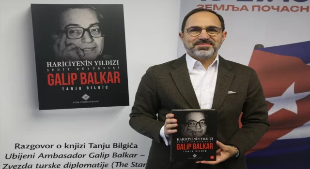 Belgrad’da ”Hariciyenin Yıldızı Şehit Büyükelçi Galip Balkar” kitabı tanıtıldı