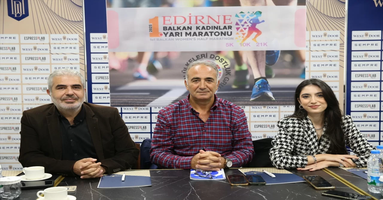 Edirne’de ”Uluslararası Balkan Kadınlar Yarı Maratonu” düzenlenecek