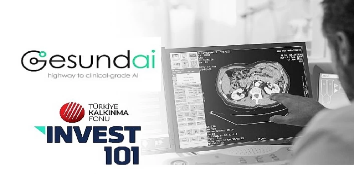 Türkiye Kalkınma Fonu, Invest101 Fonu’ndan Gesund.ai’ye yatırım yaptı