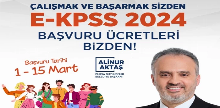 Bursa’da EKPSS başvuru ücretleri de Büyükşehir’den