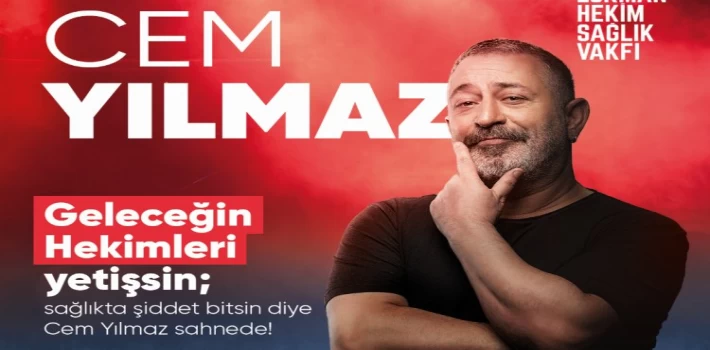 Cem Yılmaz ’sağlıkta şiddet bitsin’ diye sahneye çıkacak