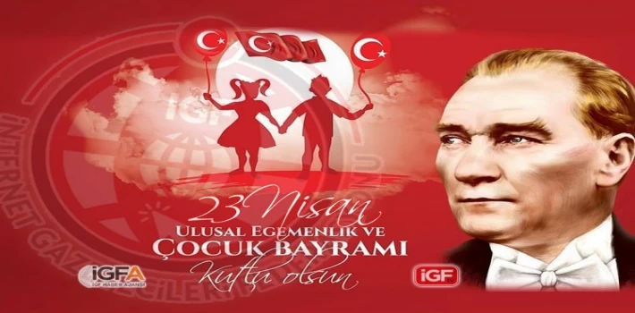 Türkiye 23 Nisan’ı coşkuyla kutluyor