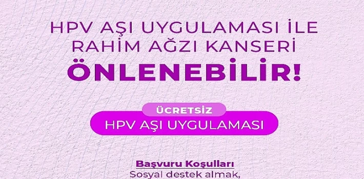 Büyükşehir Ücretsiz HPV Aşı Uygulaması Çalışmalarına Başladı