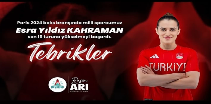 Nevşehir Belediye Başkanı Rasim Arı, Paris 2024 boks branşında son 16 turuna yükselmeyi başaran Nevşehirli milli sporcu Esra Yıldız Kahraman’ı tebrik etti