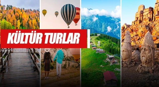 Kültür Turları ile Türkiye’yi Keşfedin