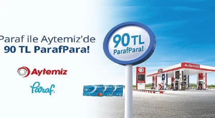 Aytemiz ve Halkbank’tan kazandıran kampanya: Akaryakıt alışverişlerinde Paraf Kart’la 90 TL ParafPara!