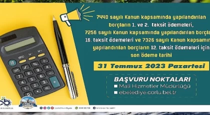 Borç Yapılandırma Ödemelerinde Son Gün 31 Temmuz