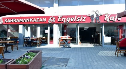 Kahramankazan’da Engeller ”Engelsiz Kafe”de Aşılıyor