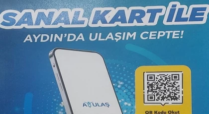 Aydın Büyükşehir Belediyesi’nden ulaşımda yeni dönem: sanal kart ile ulaşım cepte.