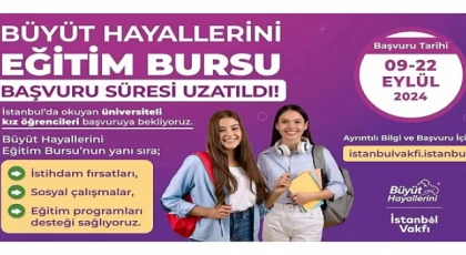 İBB İstanbul Vakfı çatısı altında, Dr. Dilek Kaya İmamoğlu öncülüğünde yürütülen Büyüt Hayallerini projesinin sağladığı burs desteğine başvuru süresi 22 Eylül’e kadar uzatıldı