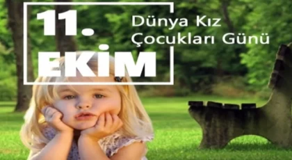 ”Kız çocukları toplumsal ilerlemenin anahtar unsuru”