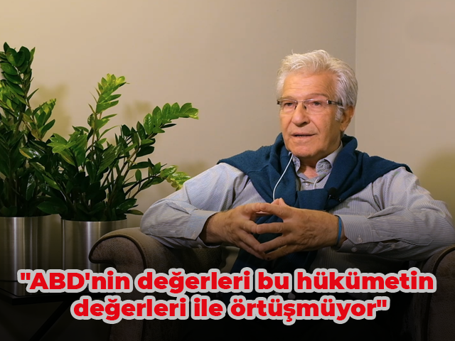 Prof. Dr. Süha Atatüre "ABD'nin değerleri bu hükümetin değerleri ile örtüşmüyor"