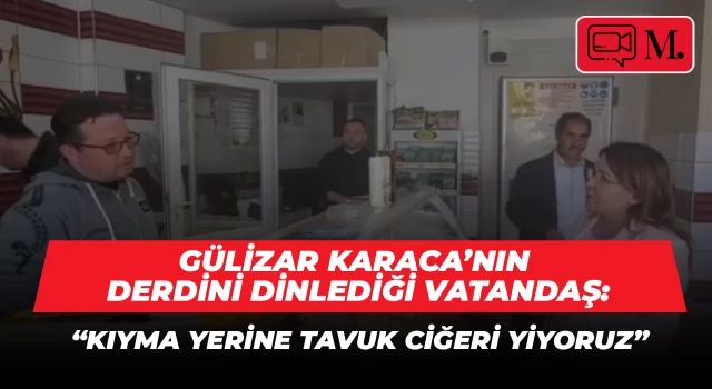 "Kıyma yerine tavuk ciğeri yiyoruz"